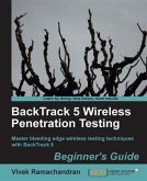BackTrack 5 Wireless Penetration Testing Beginner's Guide (eBook, PDF)