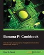 Banana Pi Cookbook (eBook, PDF) - Bild 1