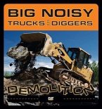 Big Noisy Trucks and Diggers Demolition (eBook, PDF)