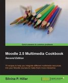 Moodle 2.5 Multimedia Cookbook (eBook, PDF)