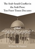 The Arab-Israeli Conflict in the Arab Press (eBook, ePUB) The Arab-Israeli Conflict in the Arab Press (eBook, ePUB)