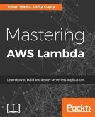 Mastering AWS Lambda (eBook, PDF)