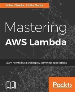 Mastering AWS Lambda (eBook, PDF) - Wadia, Yohan
