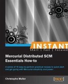 Instant Mercurial Distributed SCM Essentials How-to (eBook, PDF)