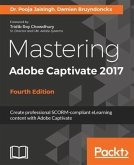 Mastering Adobe Captivate 2017 - Fourth Edition (eBook, PDF)