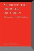 Architecture From the Outside In (eBook, PDF) Architecture From the Outside In (eBook, PDF)