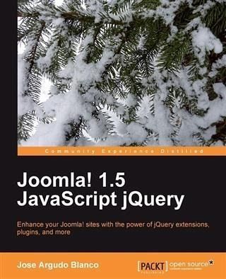 Joomla! 1.5 JavaScript jQuery (eBook, PDF) Joomla! 1.5 JavaScript jQuery (eBook, PDF)