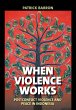 When Violence Works (eBook, ePUB) - Bild 1