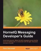 HornetQ Messaging Developer's Guide (eBook, PDF)
