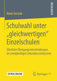 Schulwahl unter „gleichwertigen“ Einzelschulen (eBook, PDF) - Jurczok, Anne