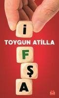 Ifsa - Atilla, Toygun