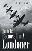 Maybe It's Because I'm A Londoner (eBook, ePUB)