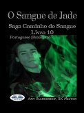 O Sangue De Jade (eBook, ePUB)