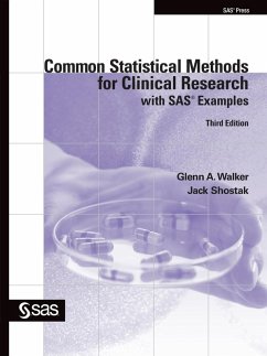 Common Statistical Methods for Clinical Research with SAS Examples, Third Edition (eBook, PDF)