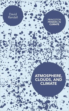 Atmosphere, Clouds, and Climate (eBook, ePUB) - Randall, David