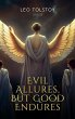 Evil Allures, But Good Endures (eBook,... - Bild 1