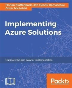 Implementing Azure Solutions (eBook, PDF) - Klaffenbach, Florian