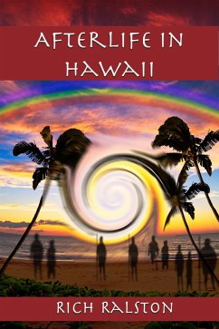 Afterlife in Hawaii (eBook, ePUB) - Ralston, Rich
