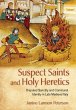 Suspect Saints and Holy Heretics... - Bild 1