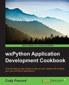wxPython Application Development Cookbook (eBook, PDF) - Precord, Cody