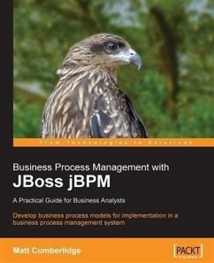 Cover Business Process Management with JBoss jBPM: A Practical Guide For Business Analysts (eBook, PDF)