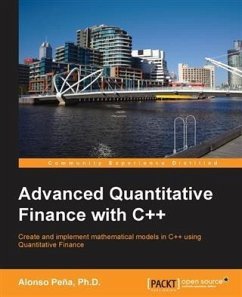 Advanced Quantitative Finance with C++ (eBook, PDF) - Pena, Alonso