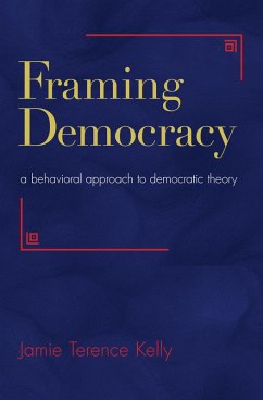 Framing Democracy (eBook, ePUB) - Kelly, Jamie Terence