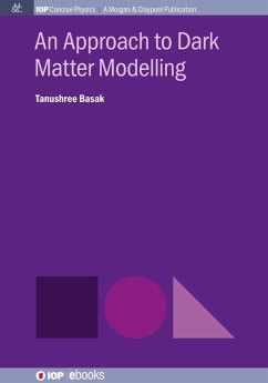 An Approach to Dark Matter Modelling (eBook, ePUB) An Approach to Dark Matter Modelling (eBook, ePUB)