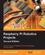 Raspberry Pi Robotics Projects - Second... - Bild 1