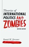 Theories of International Politics and Zombies (eBook, PDF)