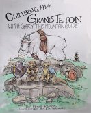 Climbing The Grand Teton (eBook, ePUB)