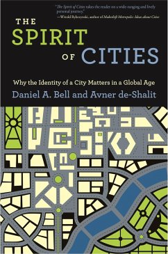Spirit of Cities (eBook, ePUB) - Bell, Daniel A. Spirit of Cities (eBook, ePUB) - Bell, Daniel A.