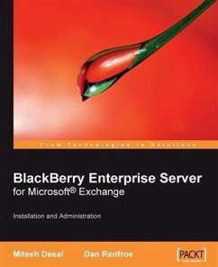 BlackBerry Enterprise Server for Microsoft(R) Exchange: Installation and Administration (eBook, PDF) - Renfroe, Dan