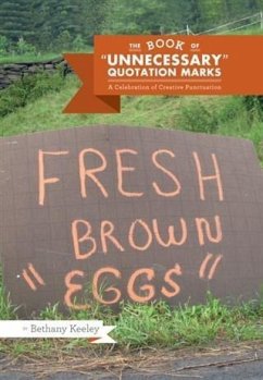 Book of 'Unnecessary' Quotation Marks (eBook, PDF) - Keeley, Bethany