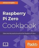 Raspberry Pi Zero Cookbook (eBook, PDF)