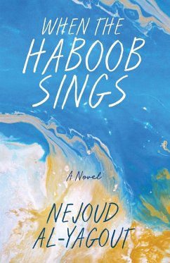 When the Haboob Sings - Al-Yagout, Nejoud