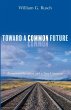 Toward a Common Future - Bild 1