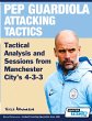 Pep Guardiola Attacking Tactics -... - Bild 1
