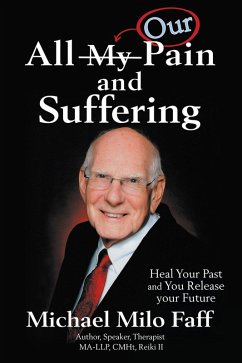 All My/Our Pain and Suffering (eBook, ePUB) - Faff, Michael Milo