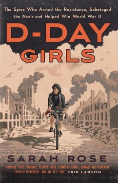 D-Day Girls (eBook, ePUB) - Rose, Sarah