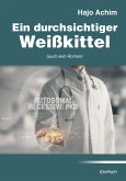 Ein durchsichtiger Weißkittel (eBook, ePUB)