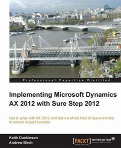 Implementing Microsoft Dynamics AX 2012 with Sure Step 2012 (eBook, PDF) - Birch, Andrew