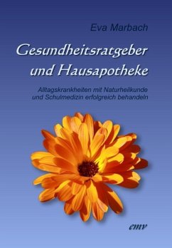 Gesundheitsratgeber und Hausapotheke (eBook, ePUB) - Marbach, Eva