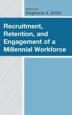 Recruitment, Retention, and Engagement of a Millennial Workforce (eBook, ePUB)
