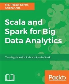 Scala and Spark for Big Data Analytics (eBook, PDF) - Karim, Md. Rezaul