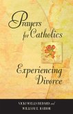 Prayers for Catholics Experiencing Divorce (eBook, ePUB)
