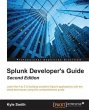 Splunk Developer's Guide - Second... - Bild 1