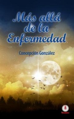 Más allá de la enfermedad (eBook, ePUB) - González, Concepción