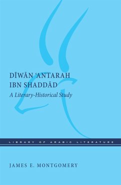 Diwan 'Antarah ibn Shaddad (eBook, ePUB) - Montgomery, James E.