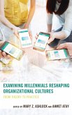 Examining Millennials Reshaping Organizational Cultures (eBook, ePUB)